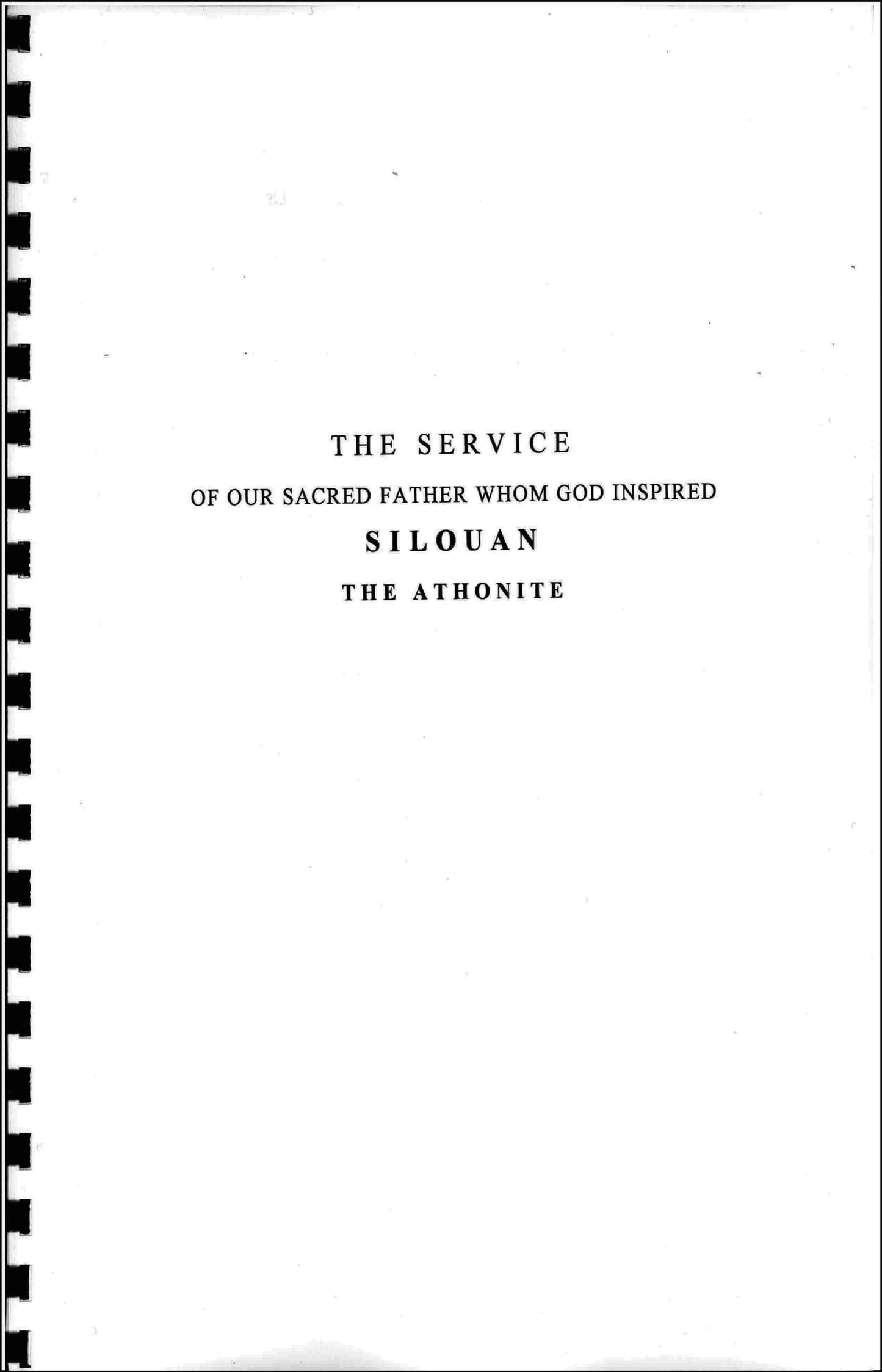 Front Cover of The Service of Our Sacred Father Whom God Inspired Silouan the Athonite in English Translation (Translated from the Original Greek Text)
