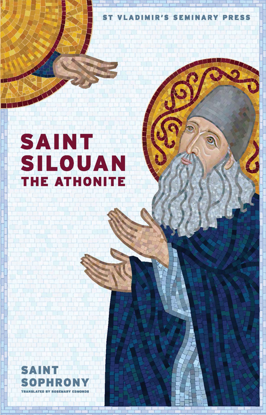 St. Silouan the Athonite, by Saint Sophrony